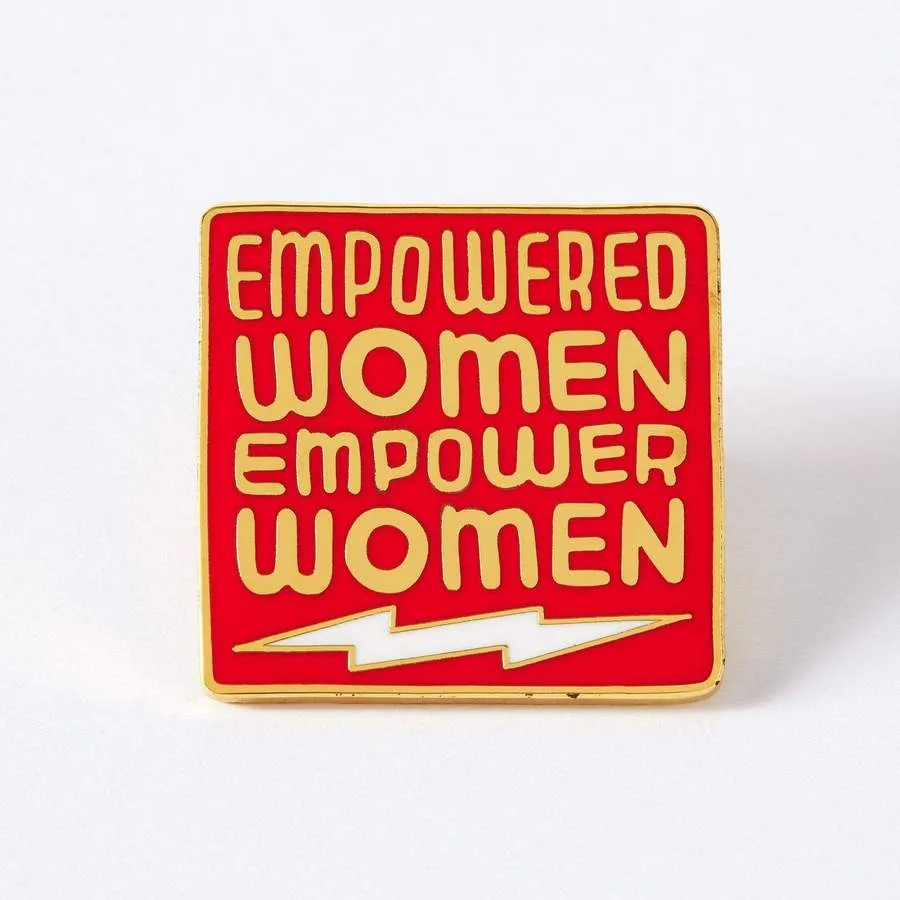 EMPOWERED WOMEN EMPOWER WOMEN PIN